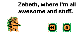 Kraid saying Zebeth, where I'm all awesome and stuff, and a first and home button.